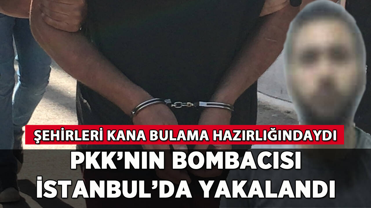 PKK'nın bombacısı İstanbul'da yakalandı