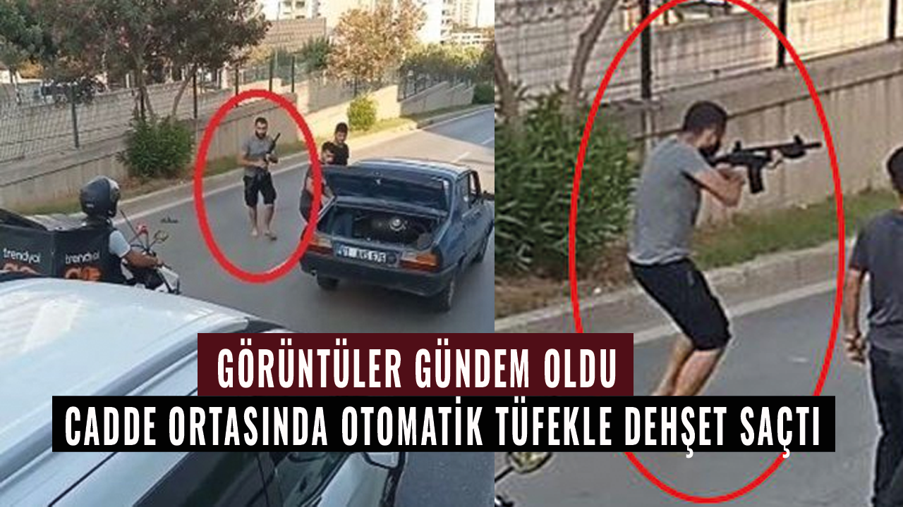 Cadde ortasında otomatik tüfekle dehşet saçtı! Görüntüler çok konuşuluyor