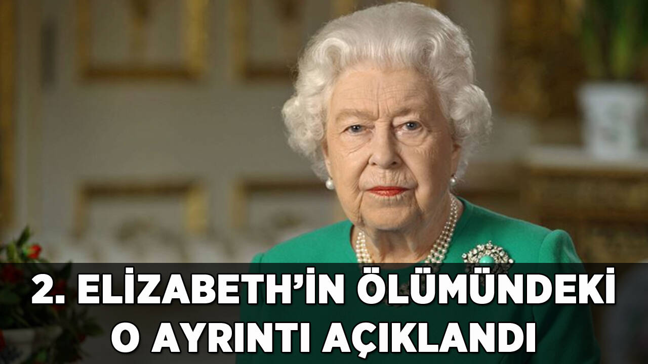 2. Elizabeth'in ölümünde yeni gelişme: O ayrıntı açıklandı