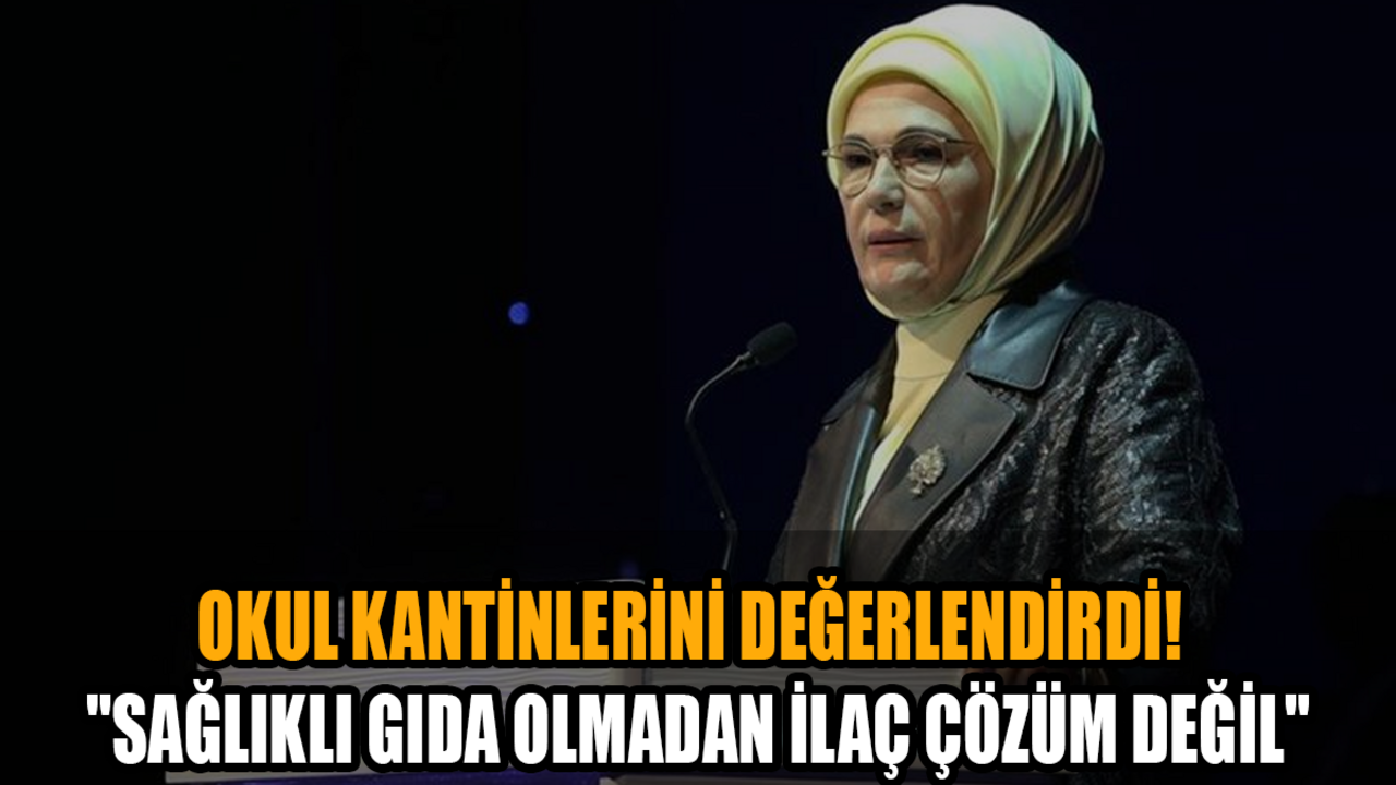 Emine Erdoğan: ''Sağlıklı gıda olmadan ilaç çözüm değil.''