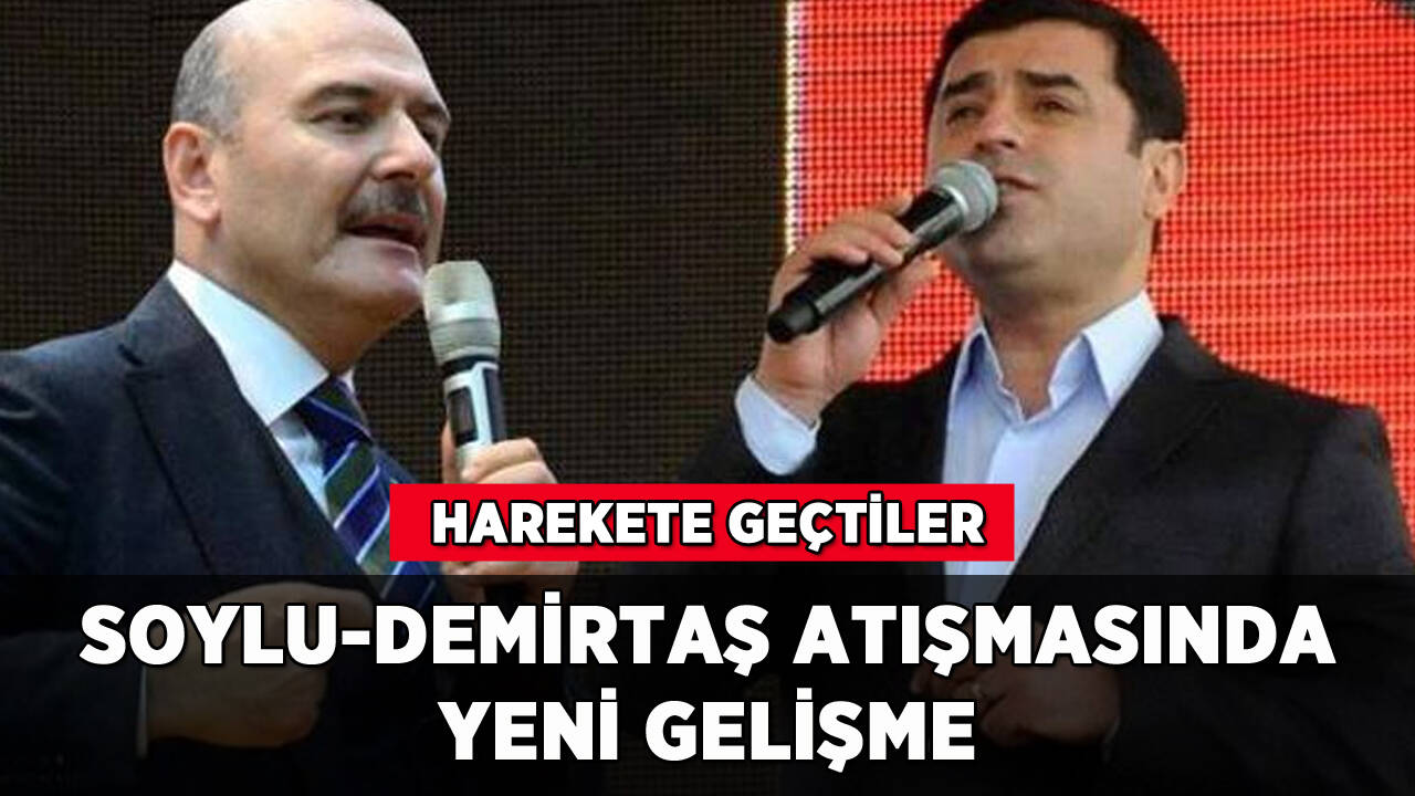 Soylu-Demirtaş atışmasında yeni gelişme: Harekete geçtiler