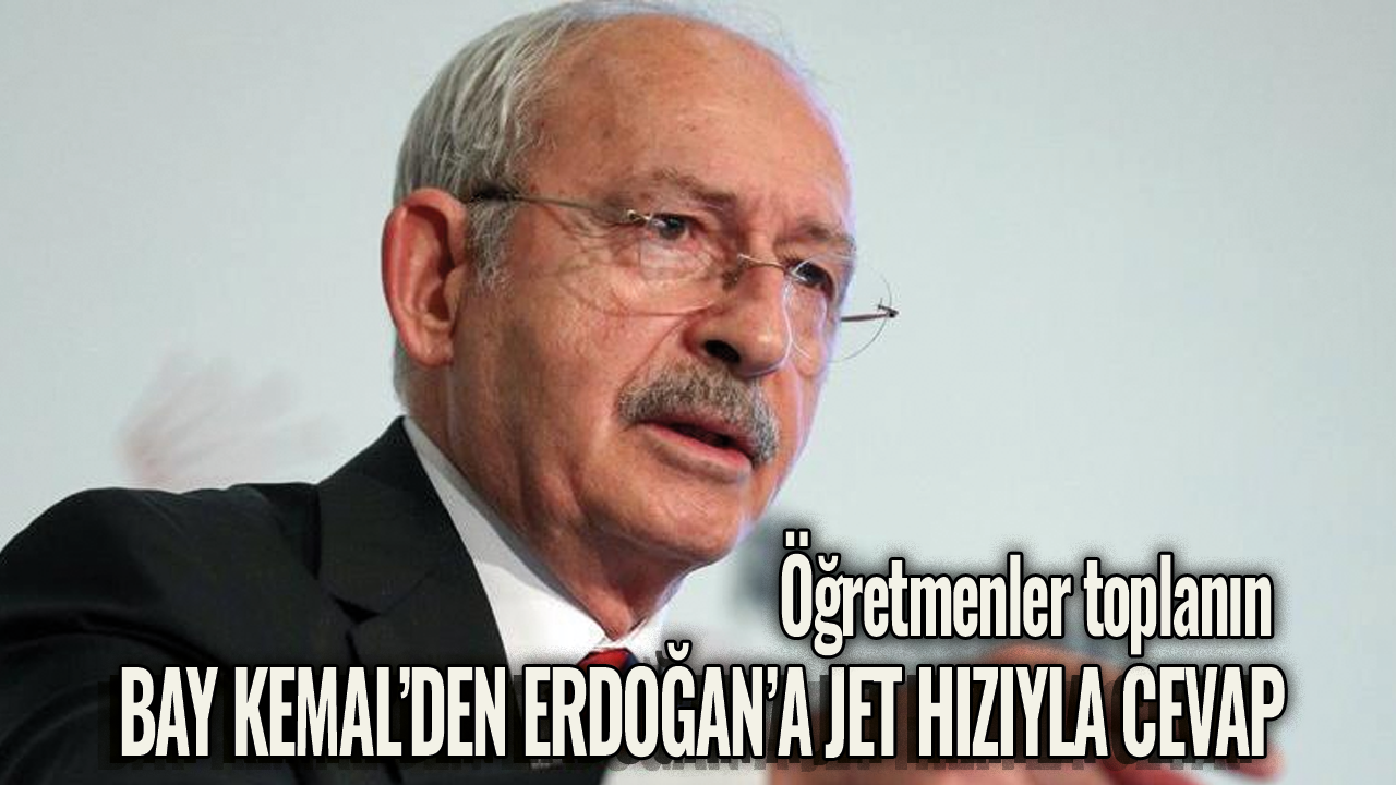 jet hızıyla yanıt! Kemal Kılıçdaroğlu’ndan Erdoğan’a ‘çapulcu’ tepkisi