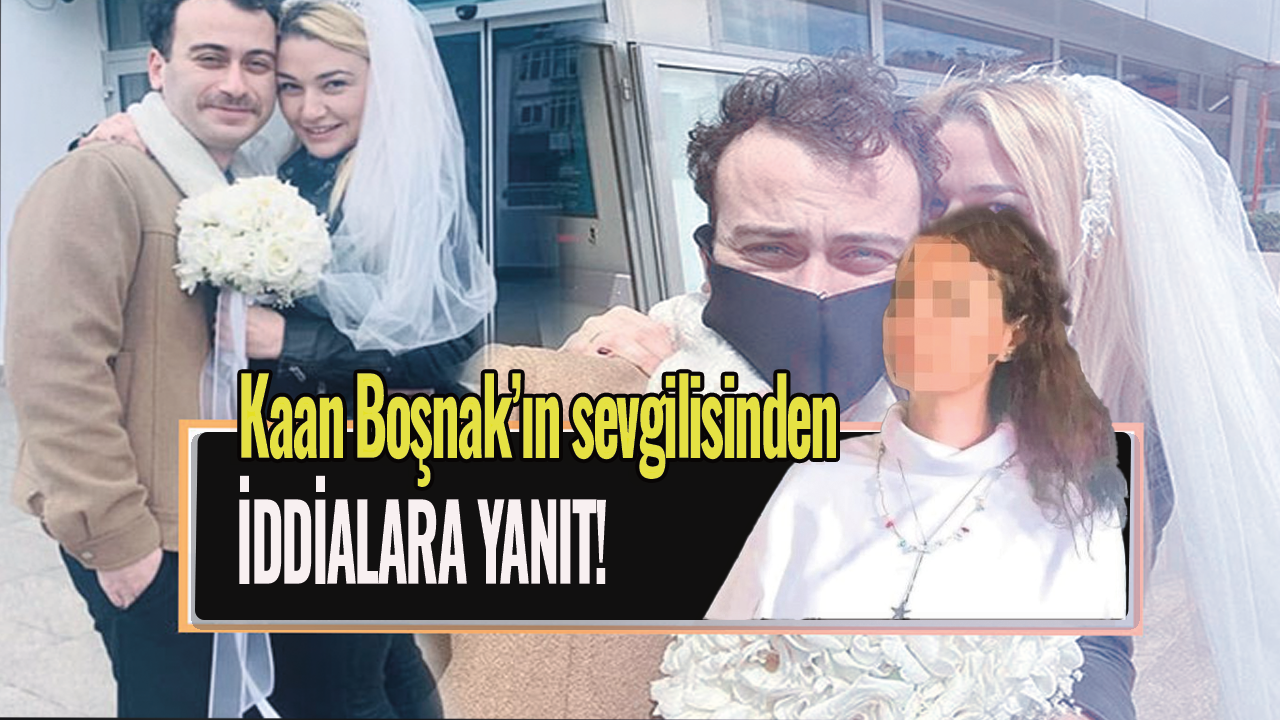 Kaan Boşnak'ın sevgilisinden iddialara yanıt! "Kaan beni de dövdü"