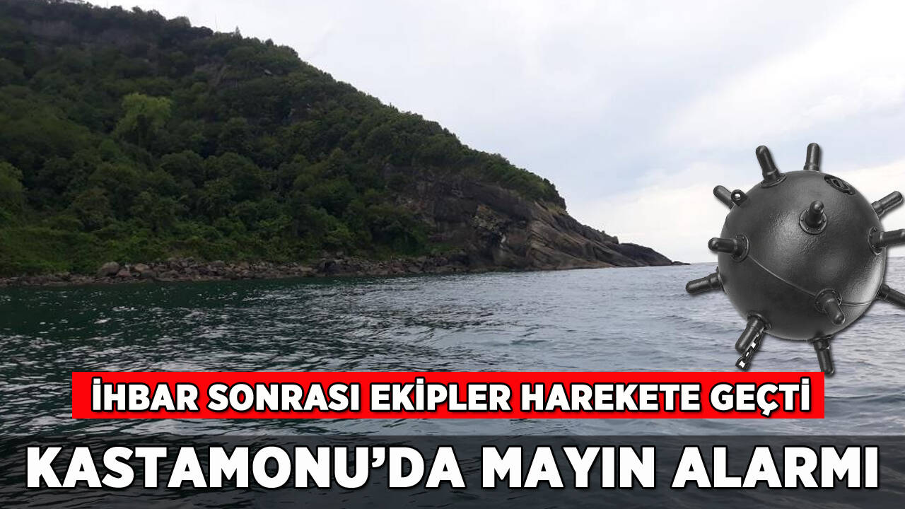 Kastamonu'da mayın alarmı: İhbar sonrası harekete geçildi