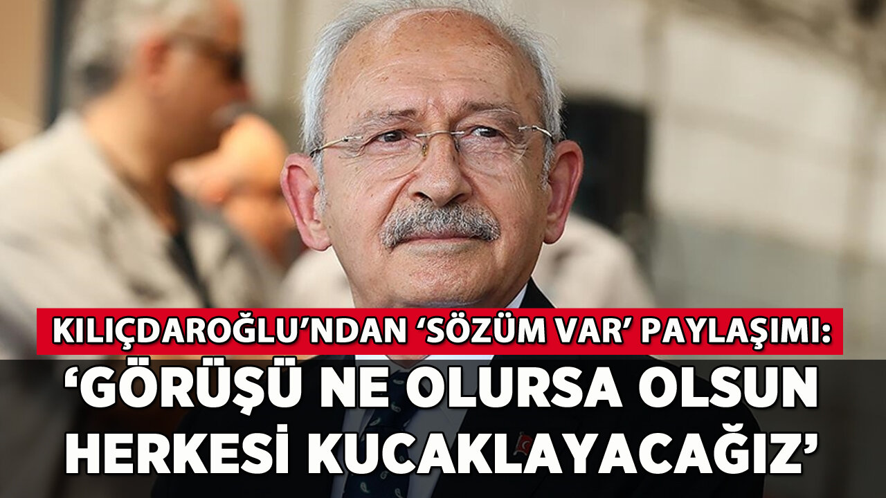 Kılıçdaroğlu'ndan 'sözüm var' paylaşımı