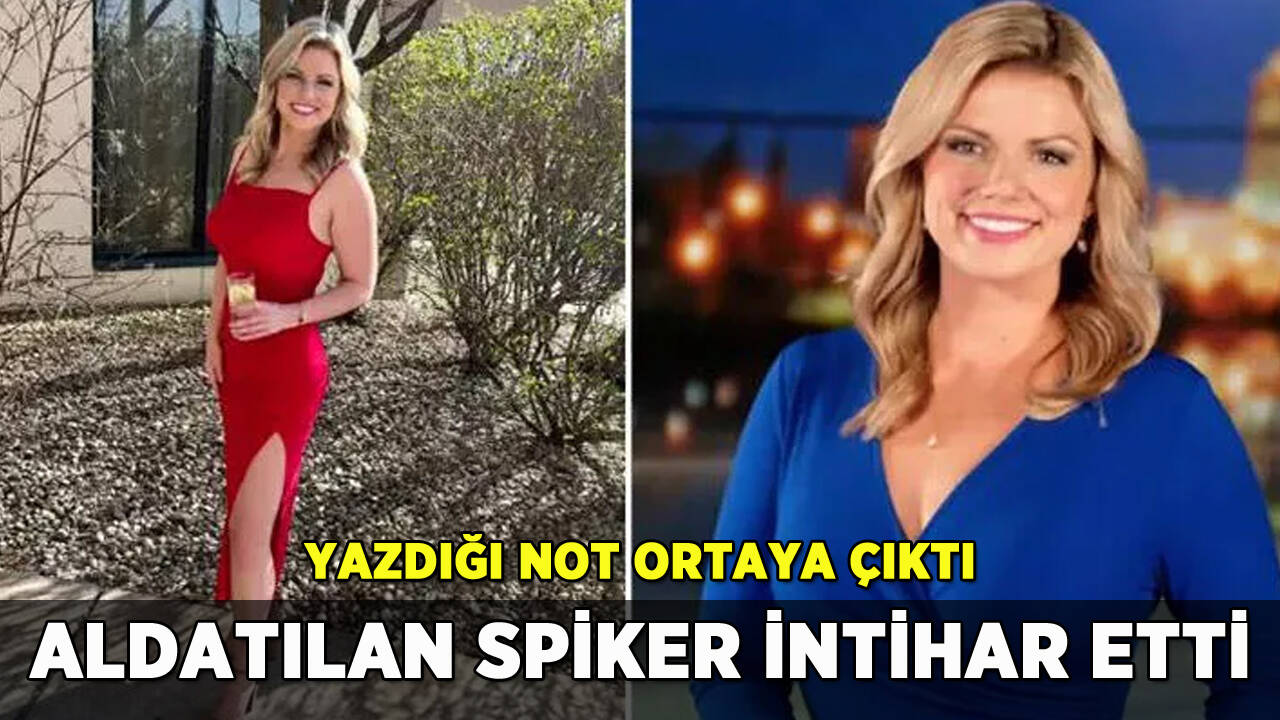 Aldatılan spiker intihar etti: Yazdığı not ortaya çıktı