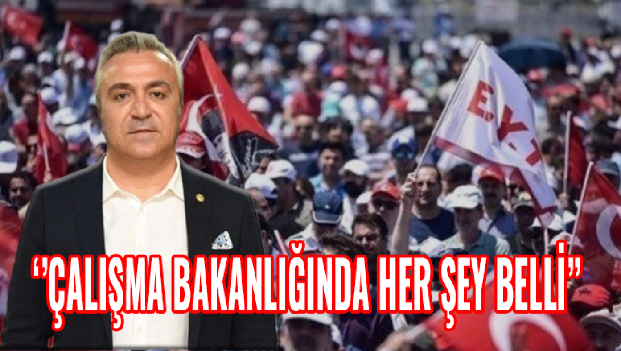 Özgür Erdursun: ''Çalışma Bakanlığında her şey belli''