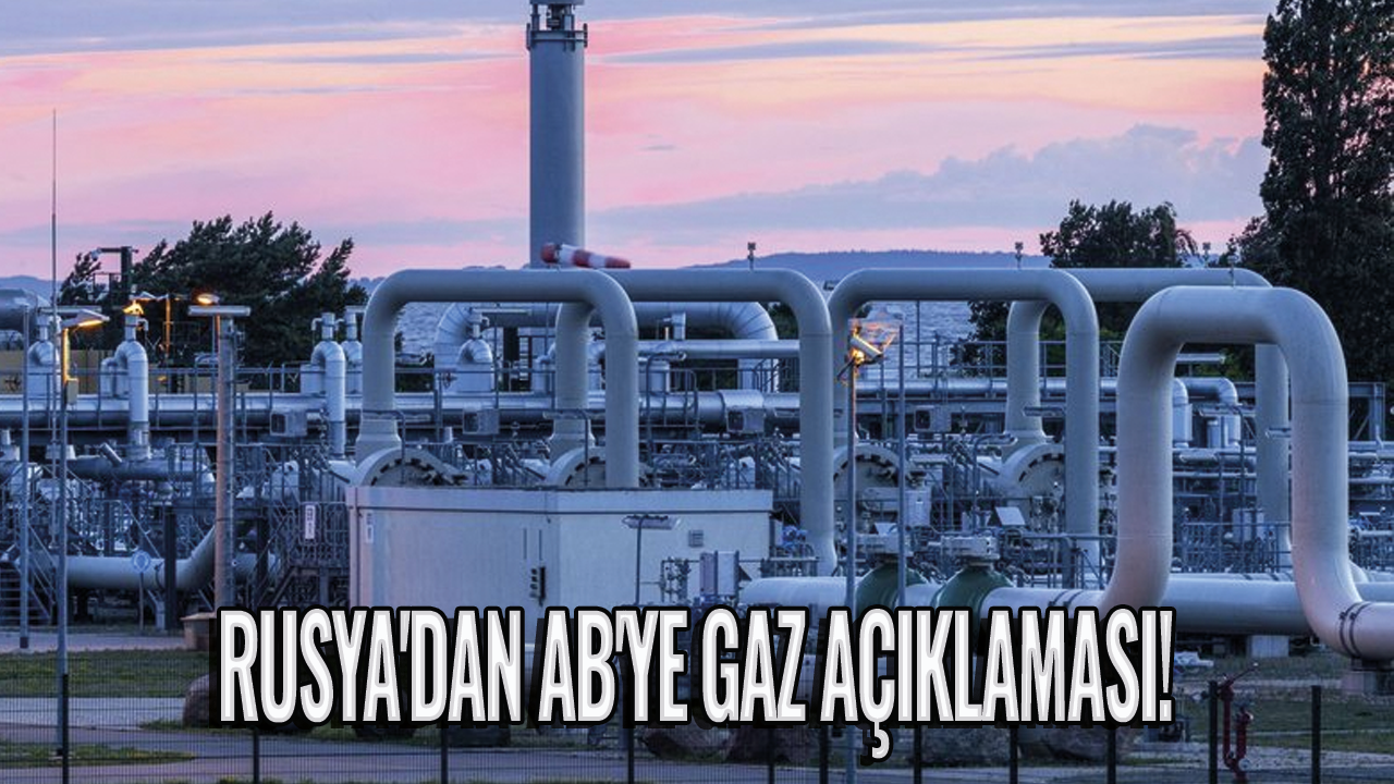 Rusya'dan AB'ye gaz açıklaması!