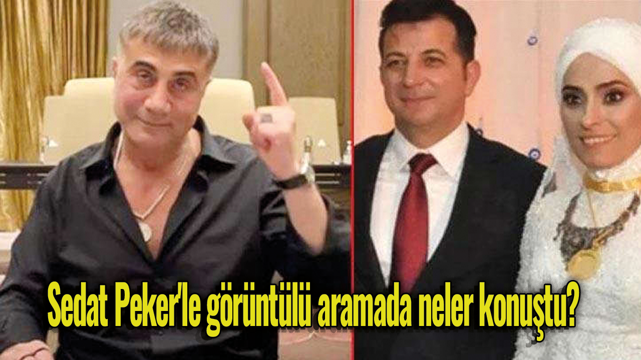 Sedat Peker'le görüntülü aramada neler konuştu? İşte detaylar