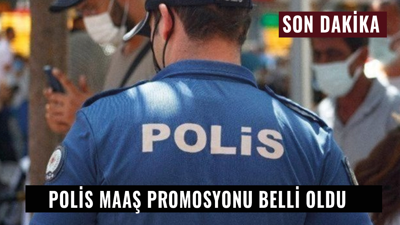 Son dakika! Polis maaş promosyonu belli oldu