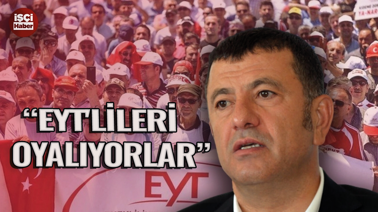 Veli Ağbaba'dan hükümete tepki! EYT'lileri oyalıyorlar