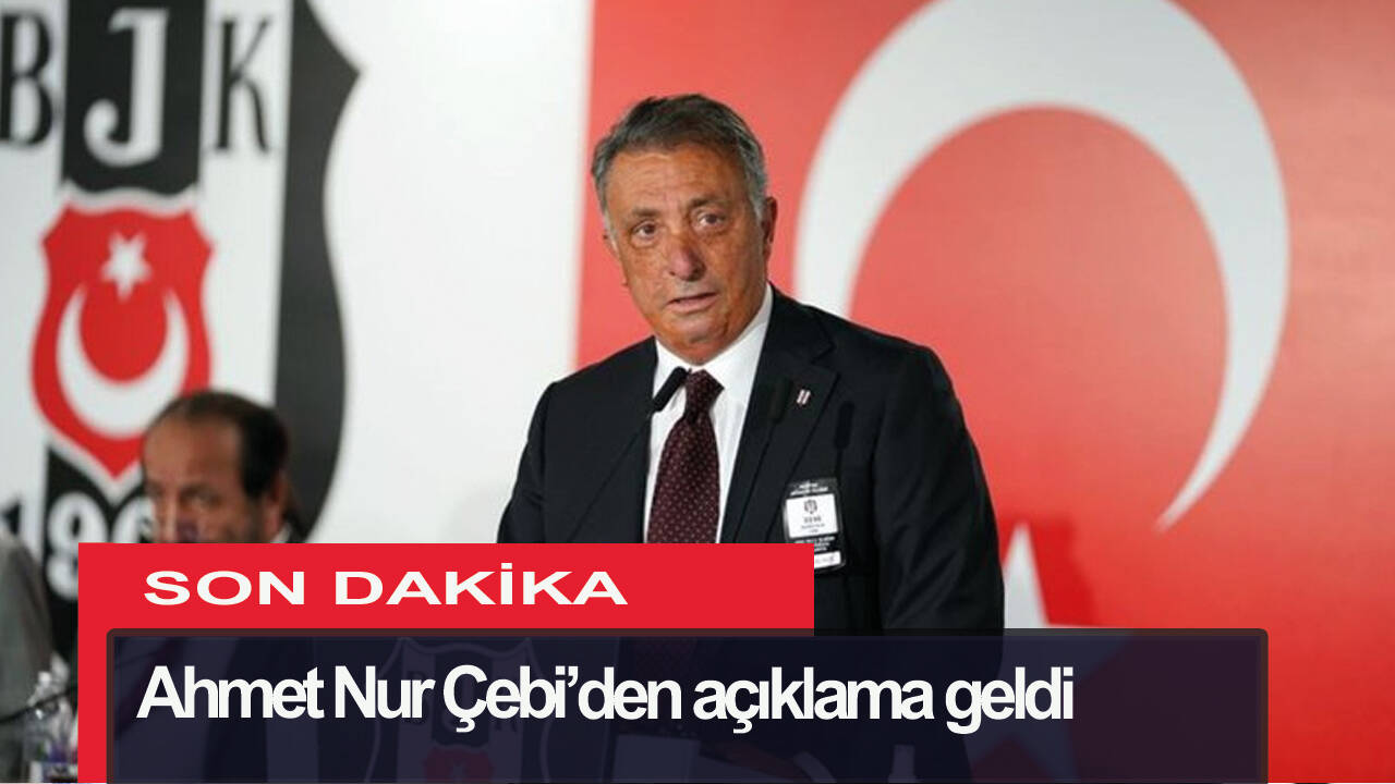 Ahmet Nur Çebi'den son dakika açıklaması