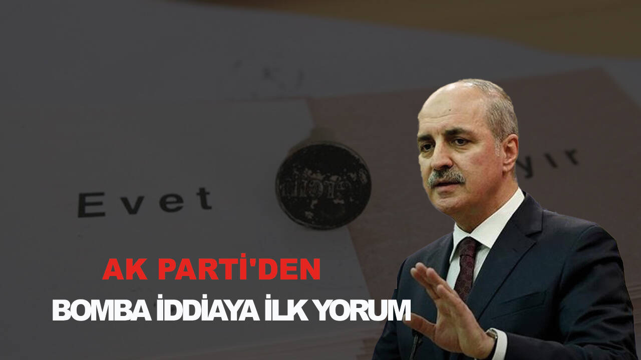 AK Parti'den bomba iddiaya ilk yorum