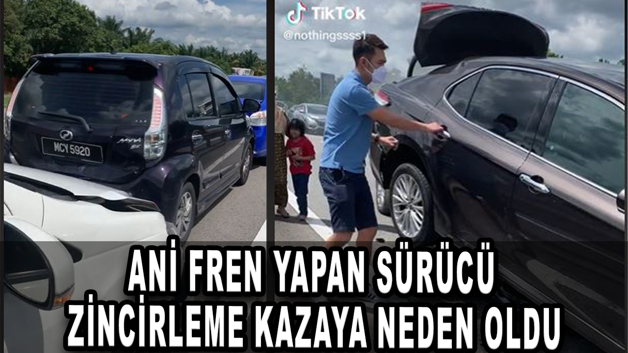 Ani fren yapan sürücü zincirleme kazaya neden oldu