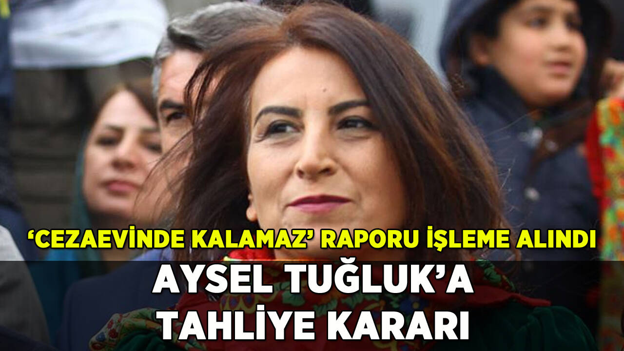 HDP'li Aysel Tuğluk'a tahliye kararı