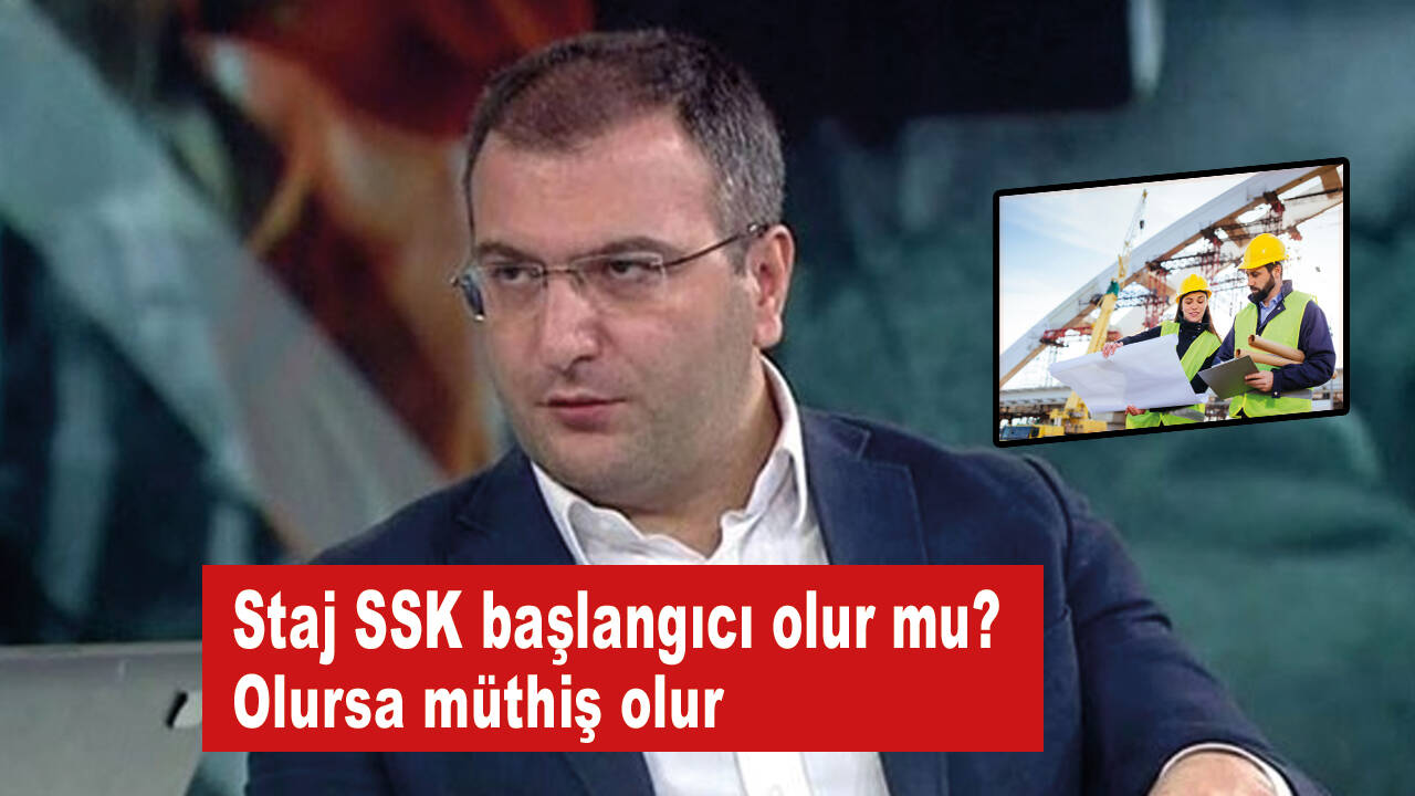 Staj SSK başlangıcı olur mu? Olursa müthiş olur