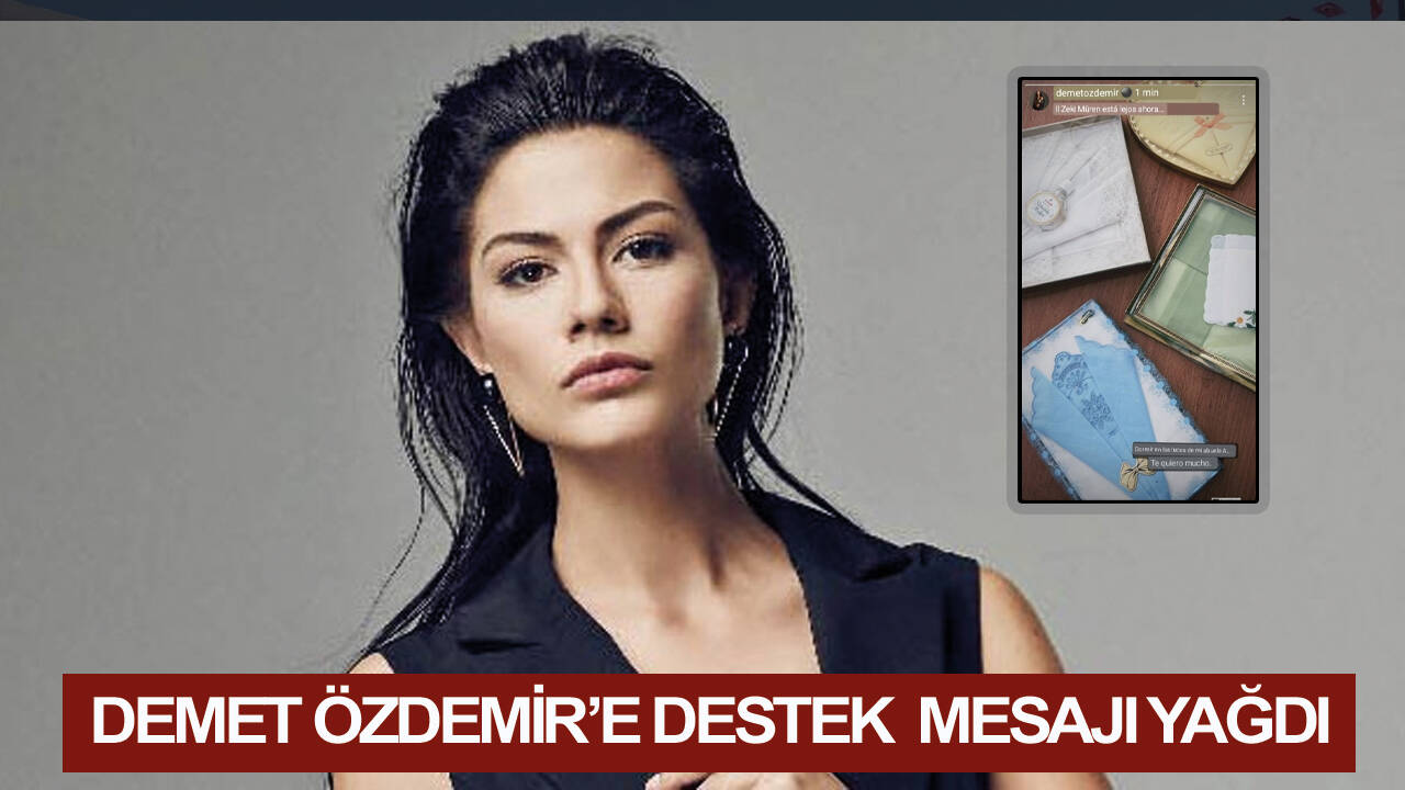 Demet Özdemir'e hayranlarından destek geldi