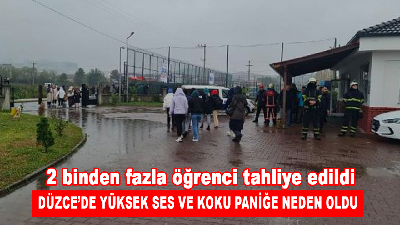 Düzce’de yüksek ses ve koku paniğe neden oldu: 2 binden fazla öğrenci tahliye edildi