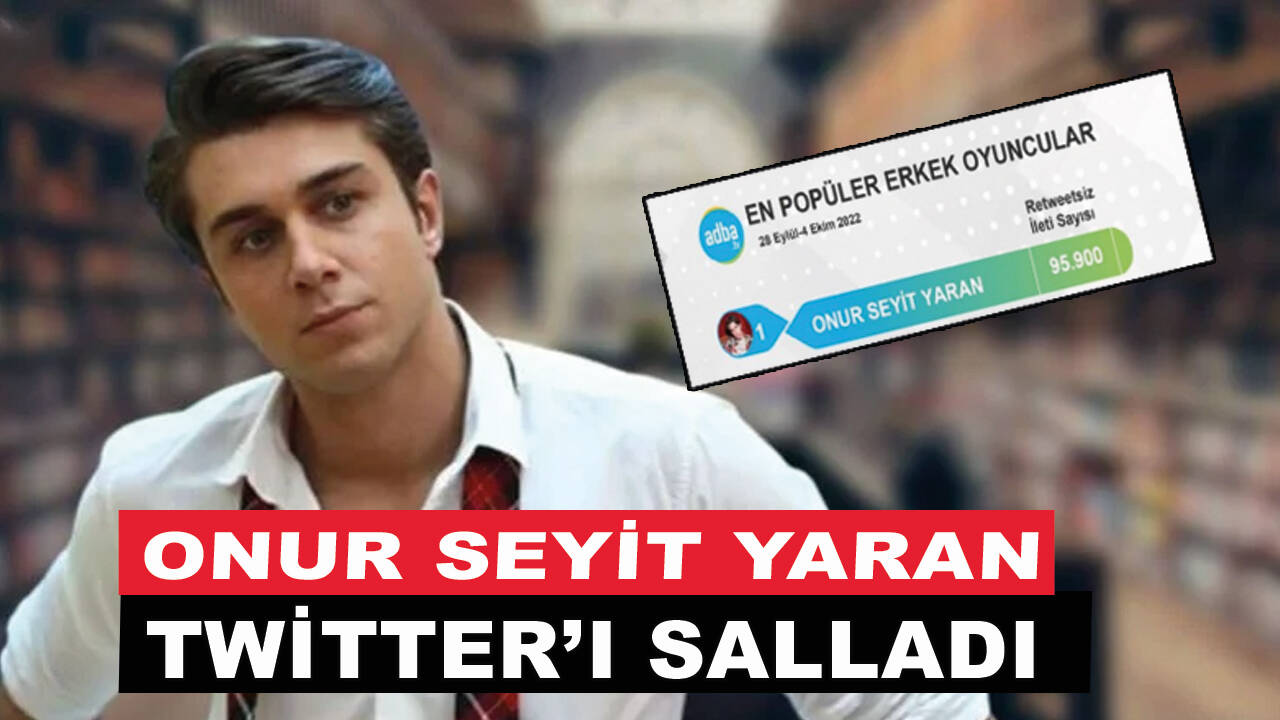 "En popüler erkek oyuncular" listesinde Onur Seyit Yaran birinci sırada