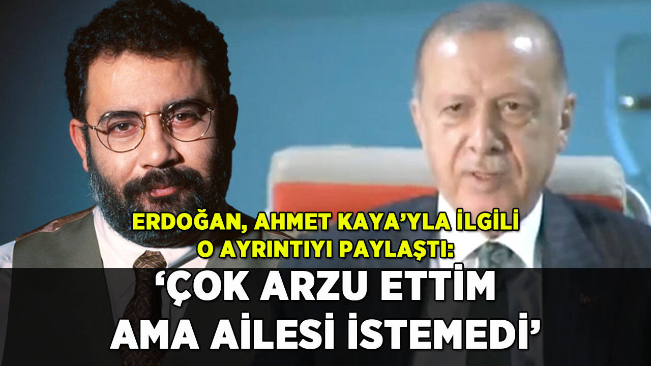 Erdoğan, Ahmet Kaya'yla ilgili o ayrıntıyı açıkladı: 'Ailesi istemedi'