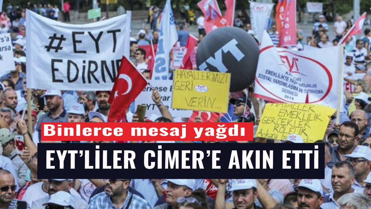 EYT’liler CİMER’e akın etti! Binlerce mesaj yağmaya devam ediyor