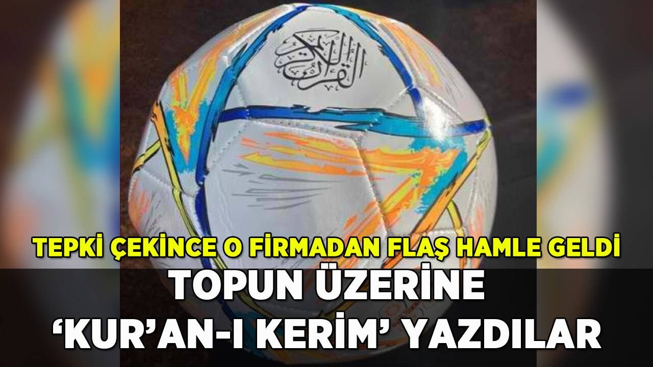 Topun üzerine 'Kur'an-ı Kerim' yazdılar: Müftülük tepkisi sonrası flaş karar