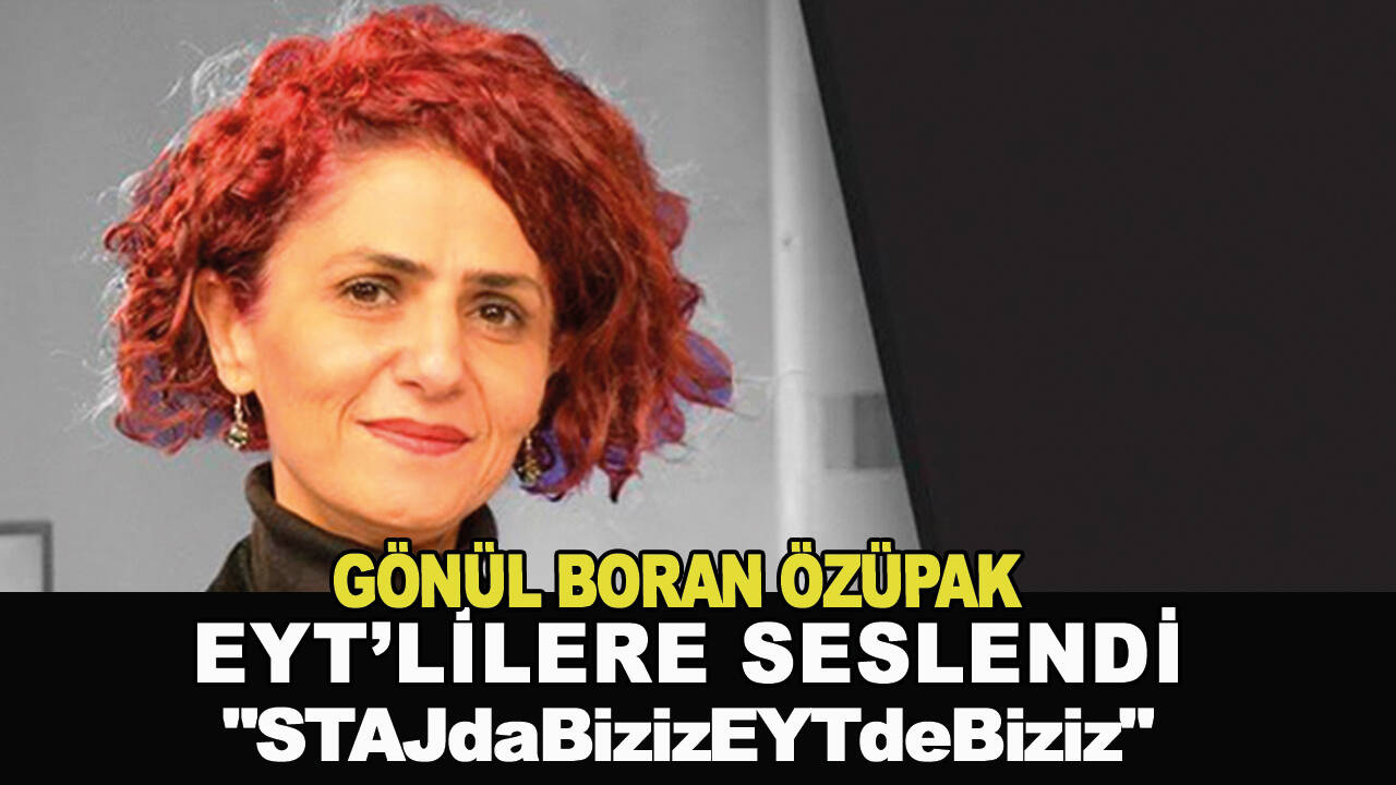 Gönül Boran Özüpak'tan anlamlı paylaşım! "STAJdaBizizEYTdeBiziz"