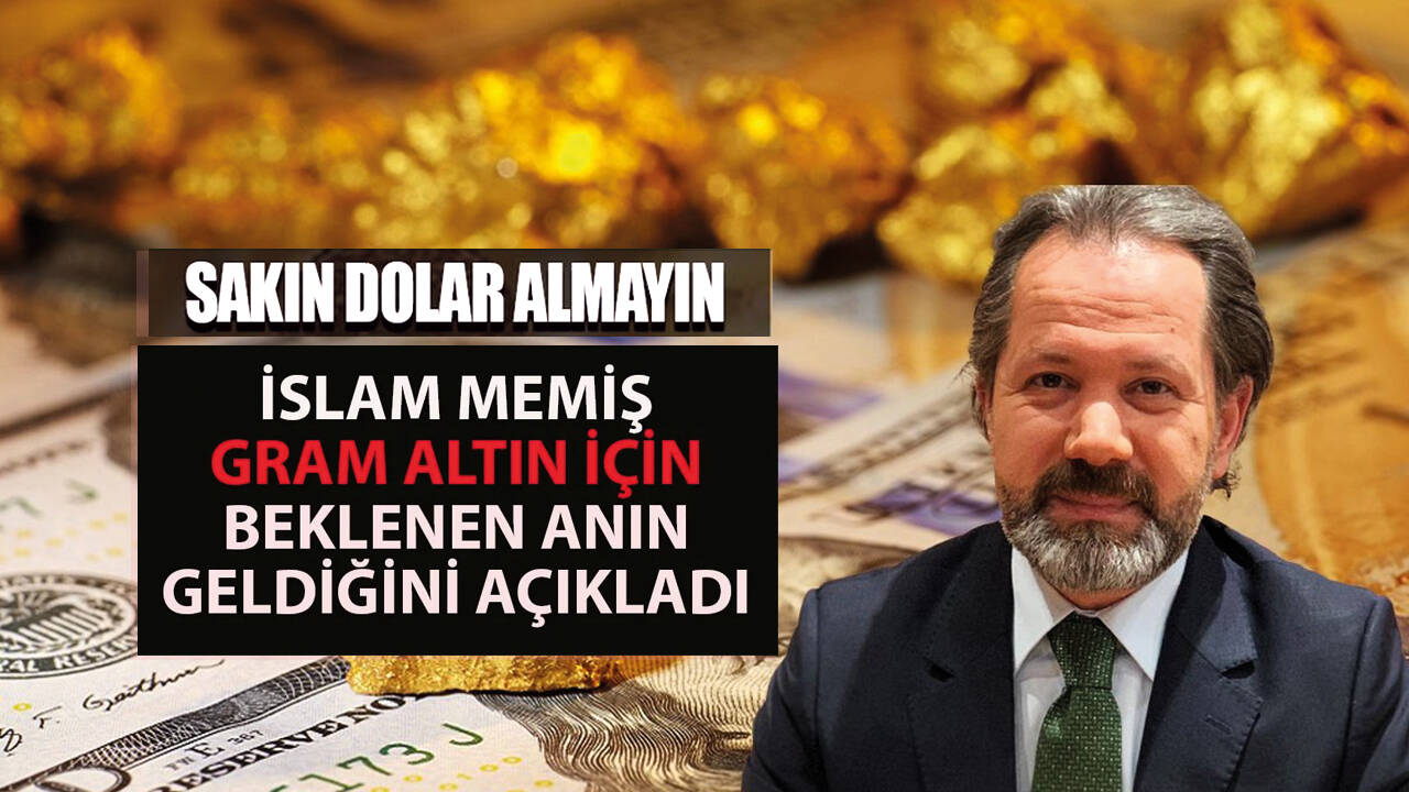 4 Kasım gram altın sıçradı! İslam Memiş bombayı patlattı