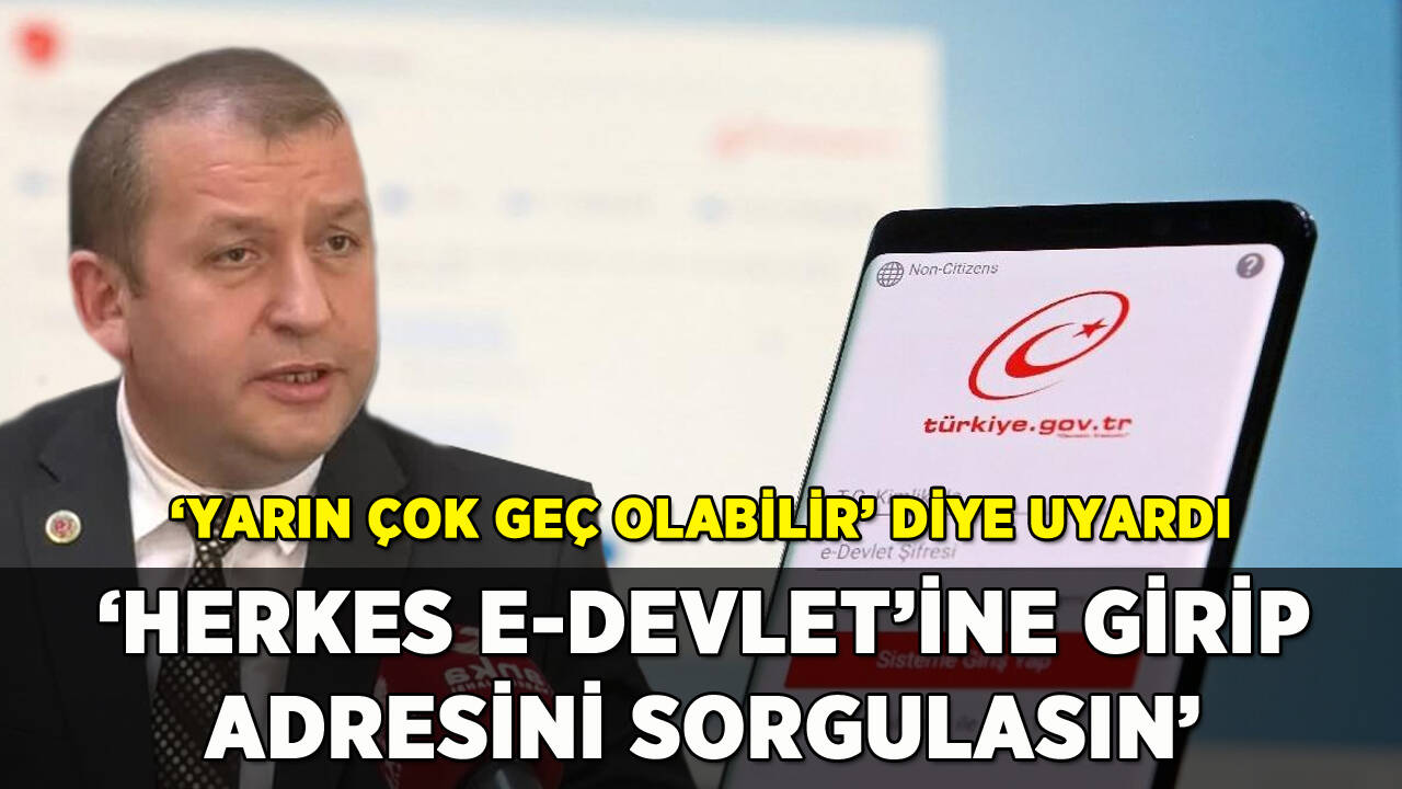 Muhtar Dernekleri Başkanı uyardı: 'e-Devlet'inize girip adresinizi sorgulayın'