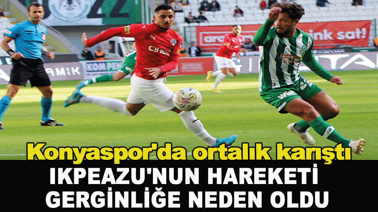 Konyaspor'da ortalık karıştı