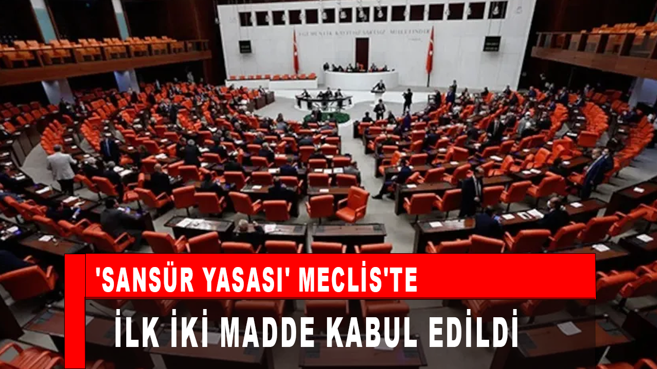 'Sansür yasası' Meclis'te: İlk iki madde kabul edildi