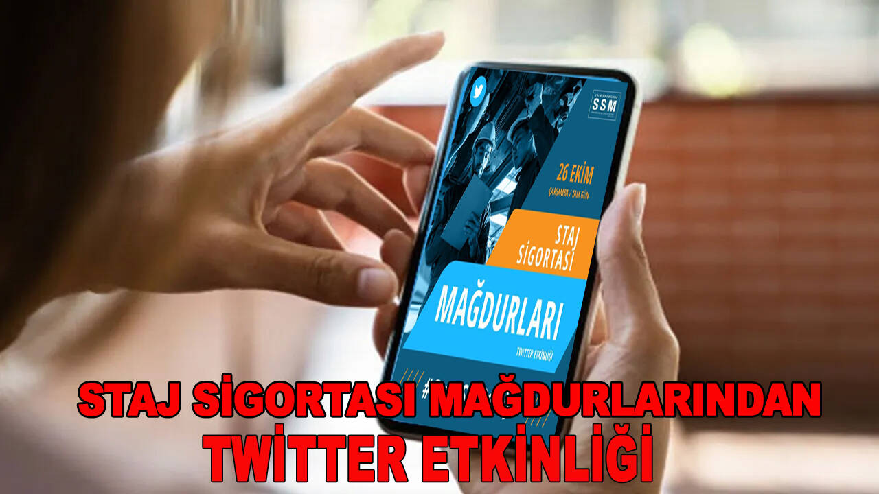 Staj sigortası mağdurlarından Twitter etkinliği