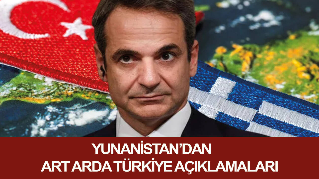 Yunanistan’dan art arda Türkiye açıklamaları