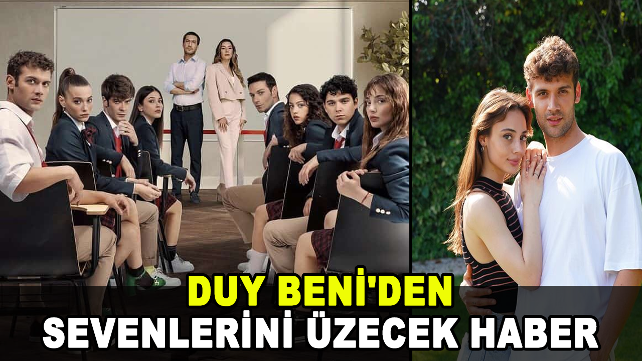 Duy Beni'den sevenlerini üzecek haber: Final yapıyor