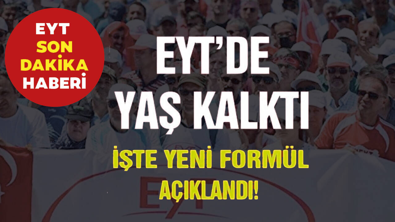 EYT'de yaş şartı tamamen kalktı