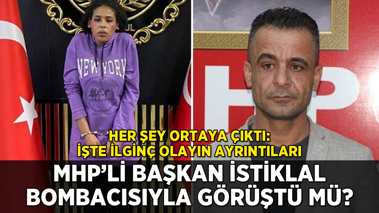 MHP'li başkan İstiklal bombacısıyla görüştü mü? Her şey ortaya çıktı