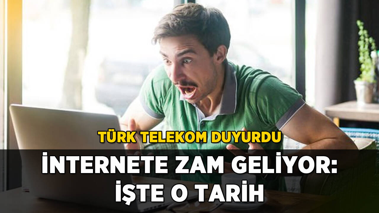 Türk Telekom duyurdu: İnternet tarifelerine zam geliyor