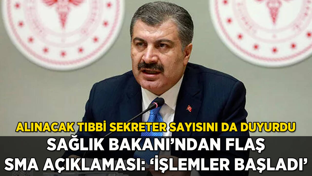 Sağlık Bakanı'ndan SMA ilacı açıklaması: 'İşlemleri başlattık'