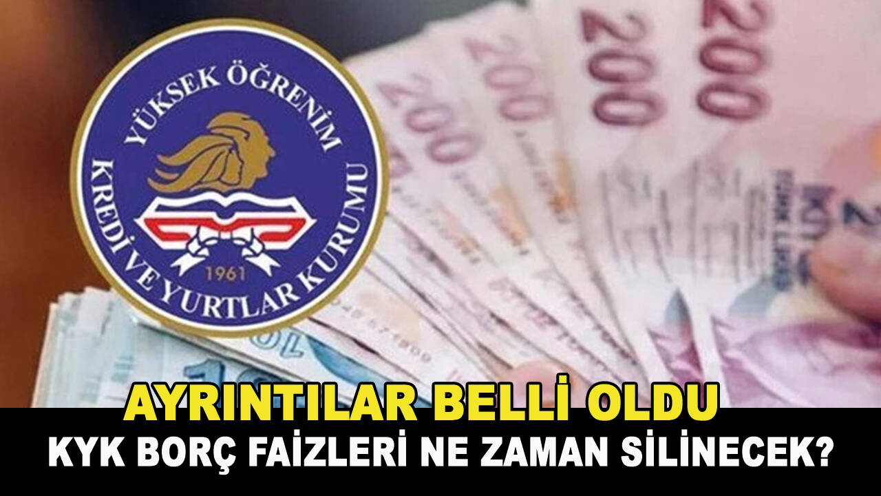 KYK borç faizleri ne zaman silinecek? İşte ayrıntılar