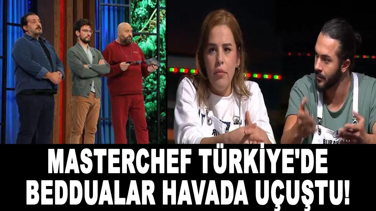 MasterChef Türkiye'de beddualar havada uçuştu!