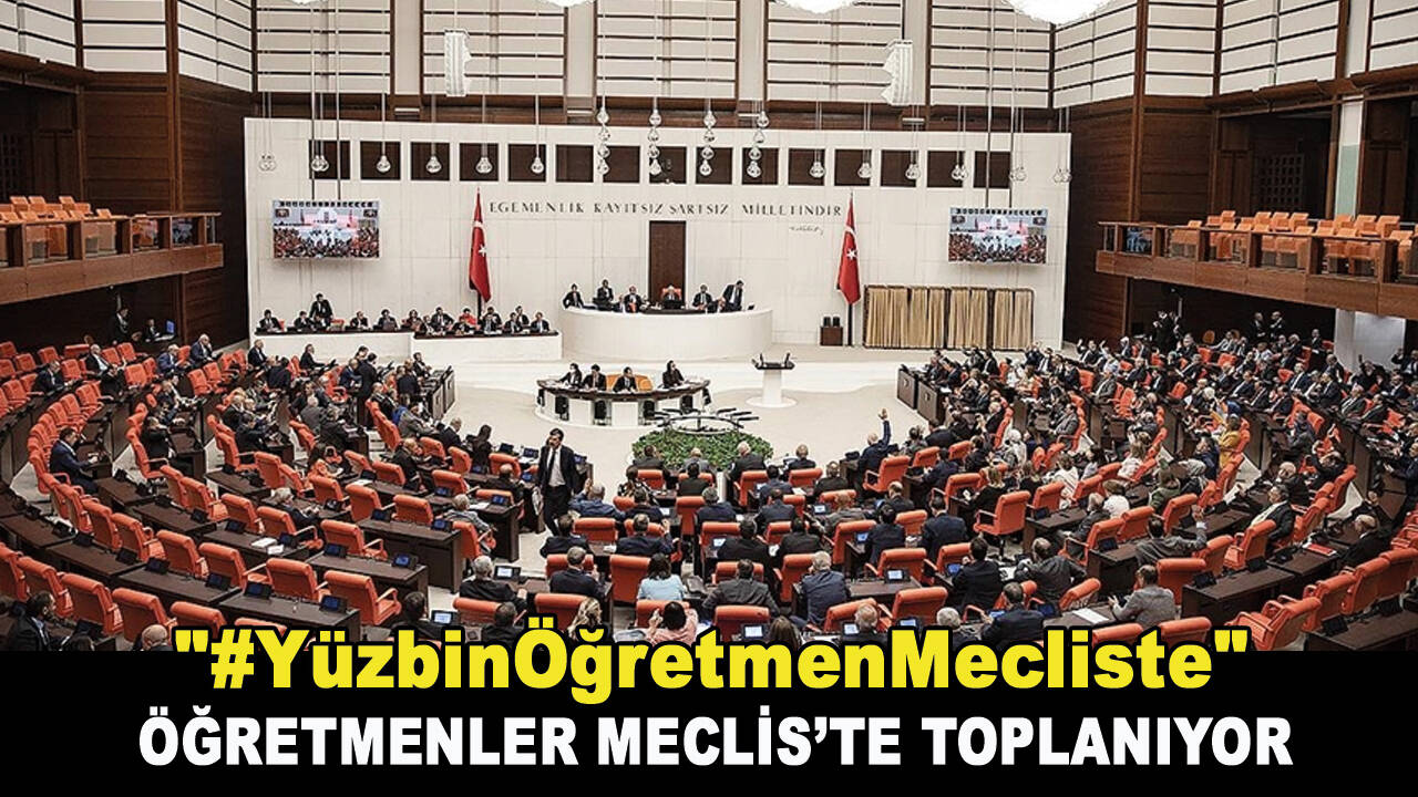 Öğretmenler Meclis'te