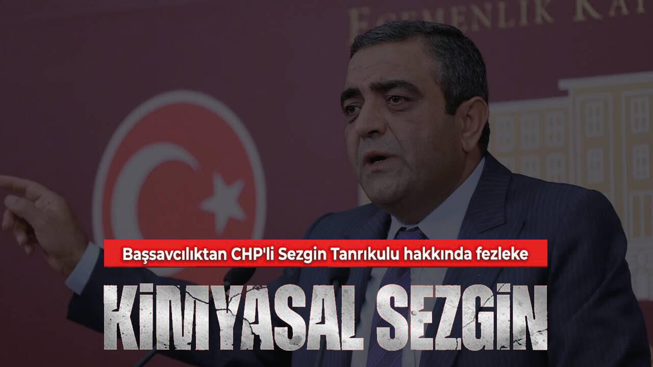 Son dakika... CHP'li Sezgin Tanrıkulu'na fezleke