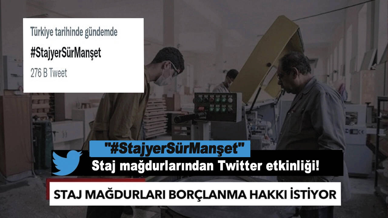 Staj mağdurları gündemde "StajyerSürManşet"