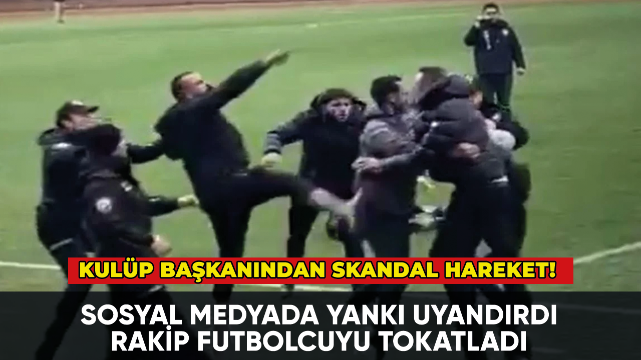 Skandal! Kulüp başkanı sahaya indi rakip futbolcuyu tokatladı