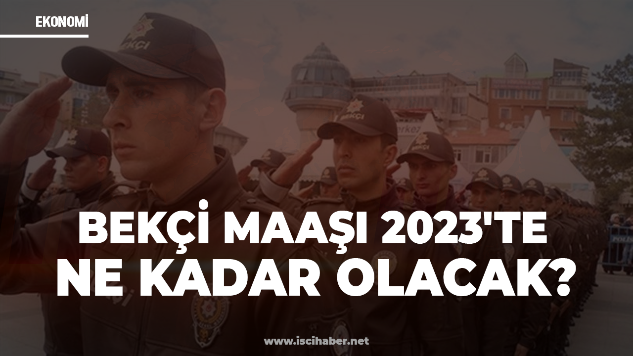 Bekçi maaşı 2023'te ne kadar olacak? Bekçiler Ocak ayında ne kadar zam alacak?