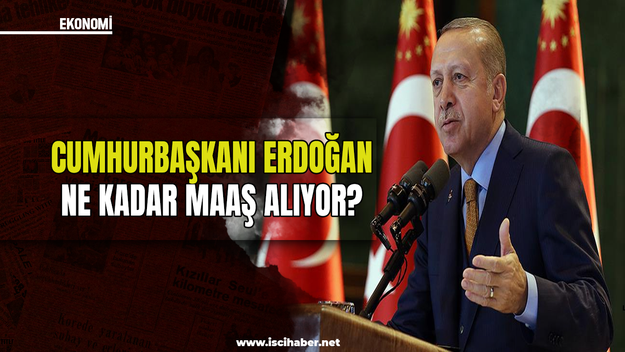 Cumhurbaşkanı Erdoğan ne kadar maaş alıyor? Yardımcısı net rakamı açıkladı