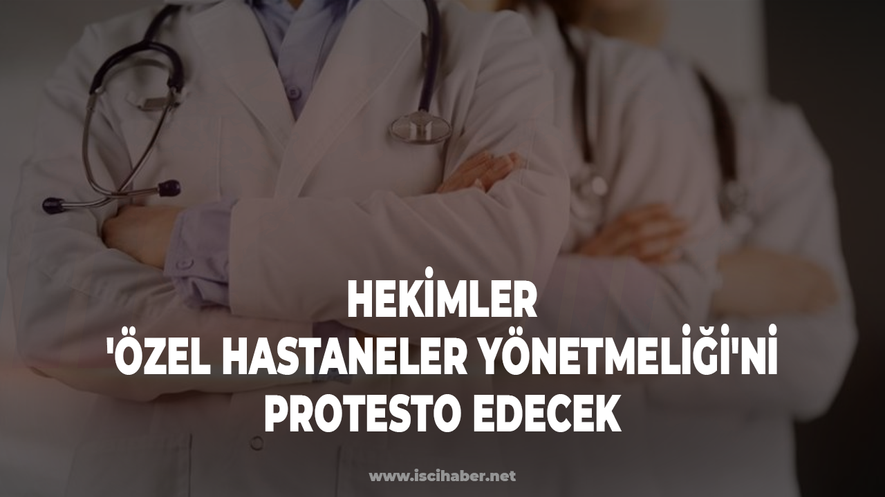 Doktorlardan protesto: Bakan Koca'nın kurucusu olduğu hastanenin önünde toplanacaklar