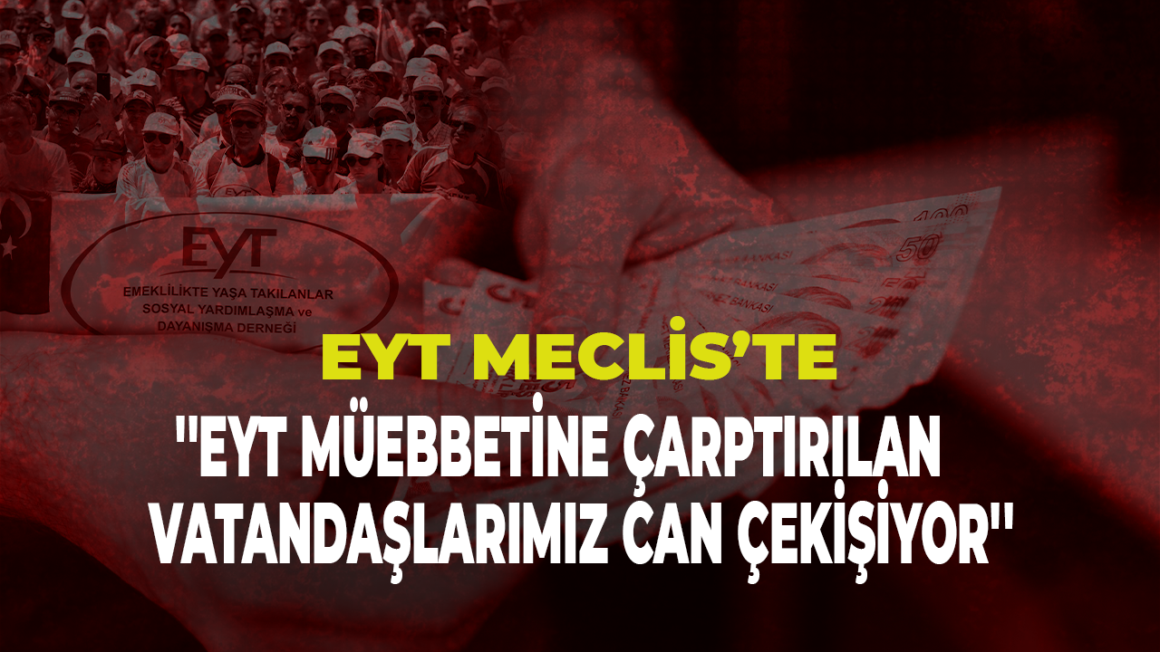 ''EYT müebbetine çarptırılan vatandaşlarımız can çekişiyor''