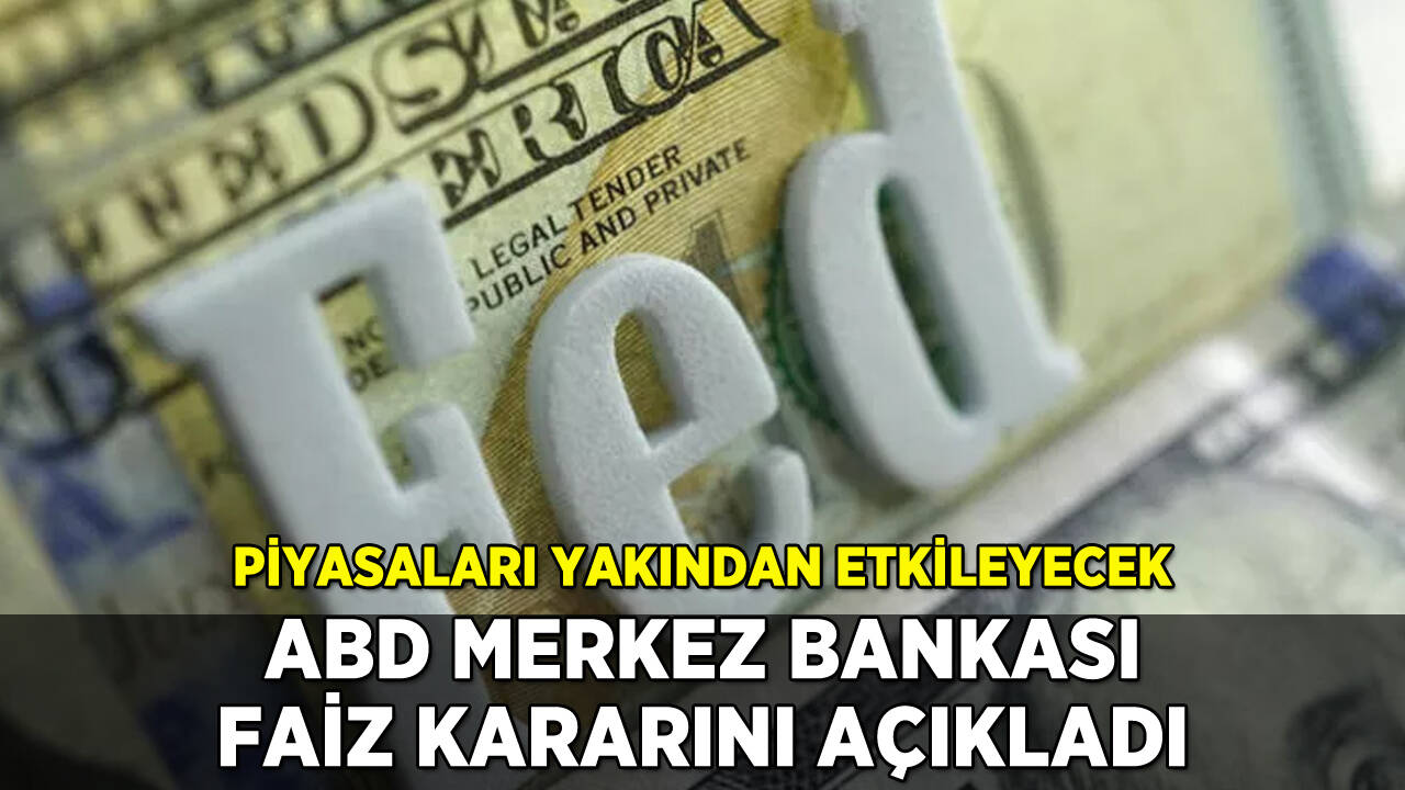 ABD Merkez Bankası faiz kararını açıkladı