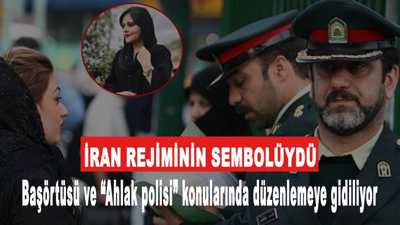 İran’da başörtüsü ve “Ahlak polisi” konularında düzenlemeye gidiliyor